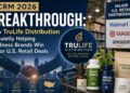 ECRM 2026 Breakthrough: How TruLife Distribution Is Quietly Helping Wellness Brands Win Major U.S. Retail Deals